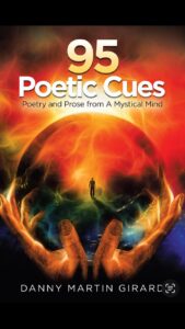 95 Poetic Cues: Poetry and Prose From A Mystical Mind